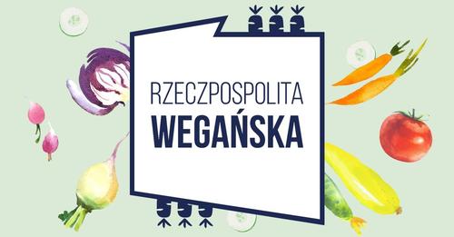 RZECZPOSPOLITA WEGANSKA FOT. FACEBOOK
